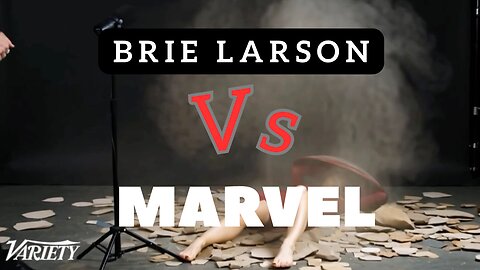 Brie Larson VS Marvel