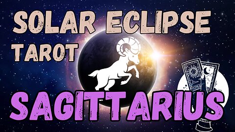 Sagittarius ♐️- Solar Eclipse in Aries Tarot Reading #sagittarius #tarotary #tarot #solareclipse