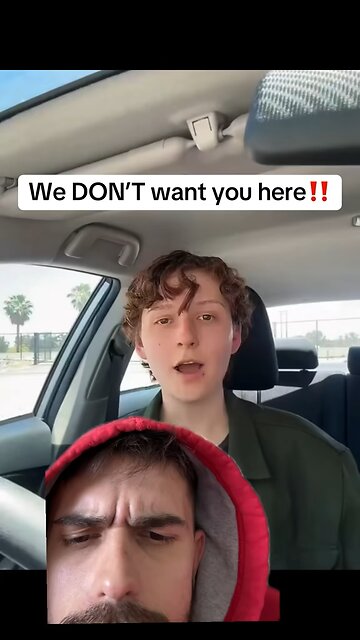 We don’t want you here!