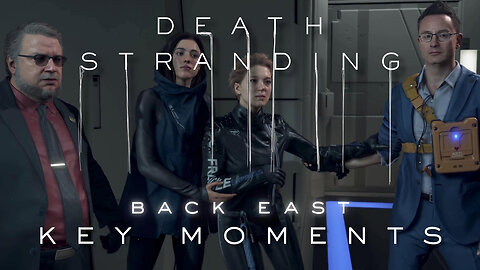 👣 Back East - Death Stranding Key Moments – Part 22 (4K) Cinematics