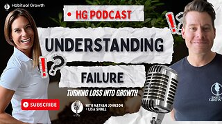 Embracing Failure as a Stepping Stone to Growth - Nathan & Lisa