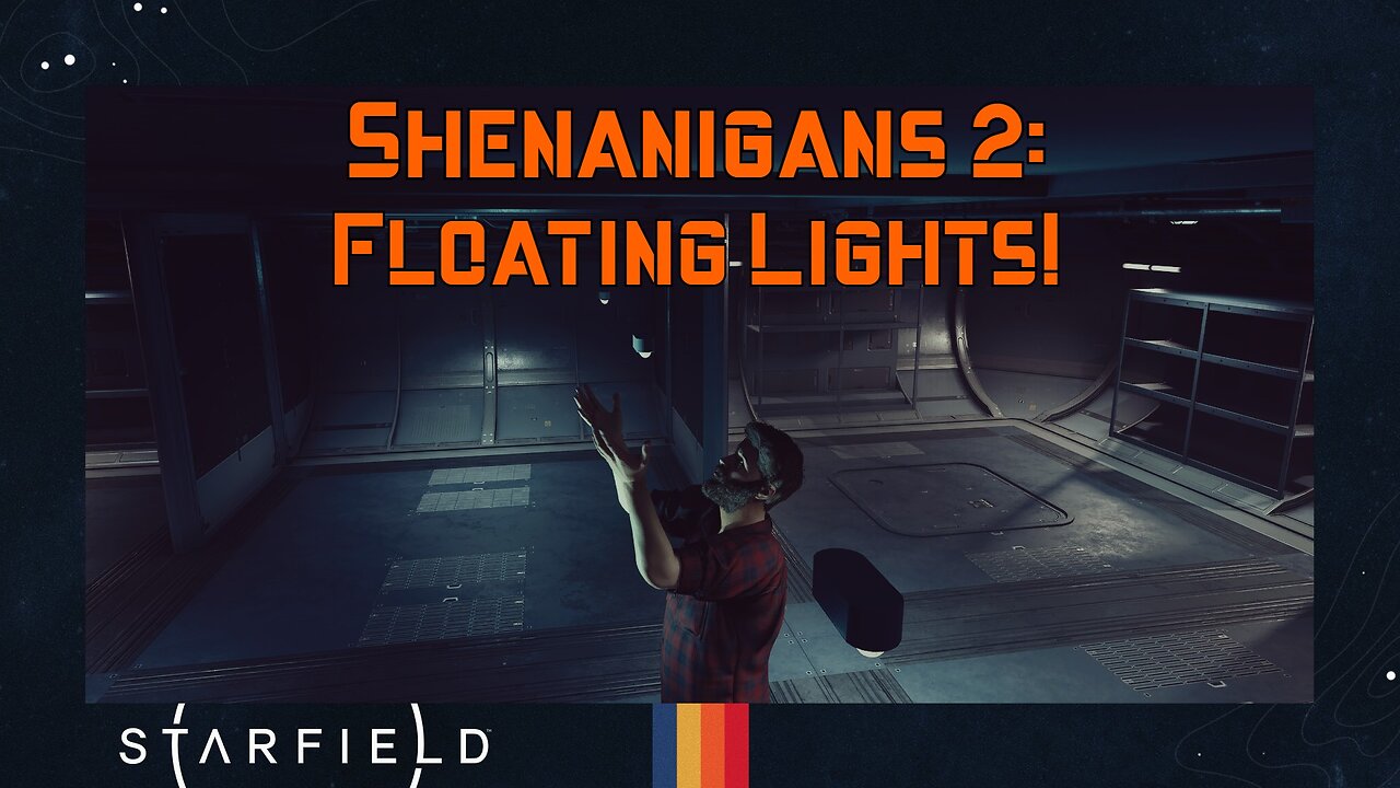 Starfield Shenanigans 2 - Floating Lights!