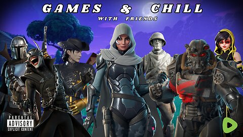 Games & Chill | Gaming With Friends