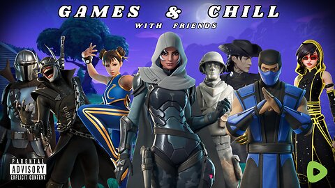 Games & Chill | Gaming With Friends