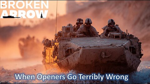 When Openers Go Terribly Wrong l Broken Arrow (US Marines-Airborne)