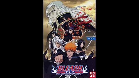 Bleach the Movie: Memories of Nobody