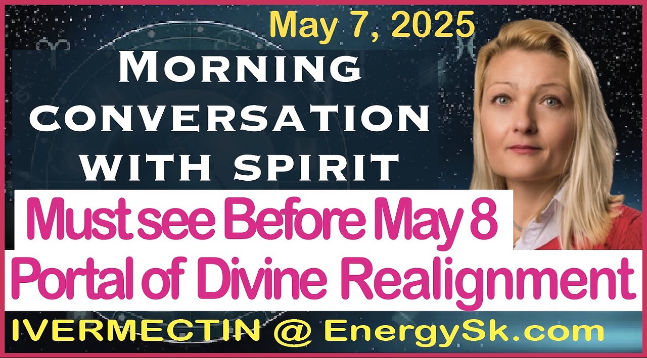 May 8, 2025, Day of Divine Realignment, Healing & Higher Consciousness, Rare & Potent Energy
