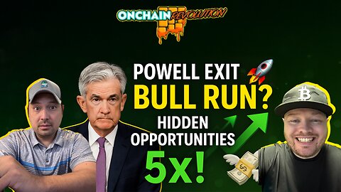 Powell Exit = Bull Run? Hidden Crypto Opportunities Ready to 5x! 💸🚀