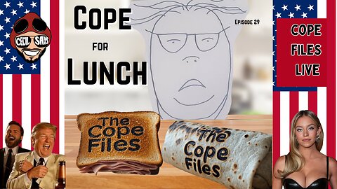 Cope For Lunch! Liberal Copes And Freakouts Du Jour