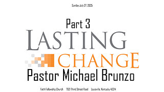 Lasting Change Part 3