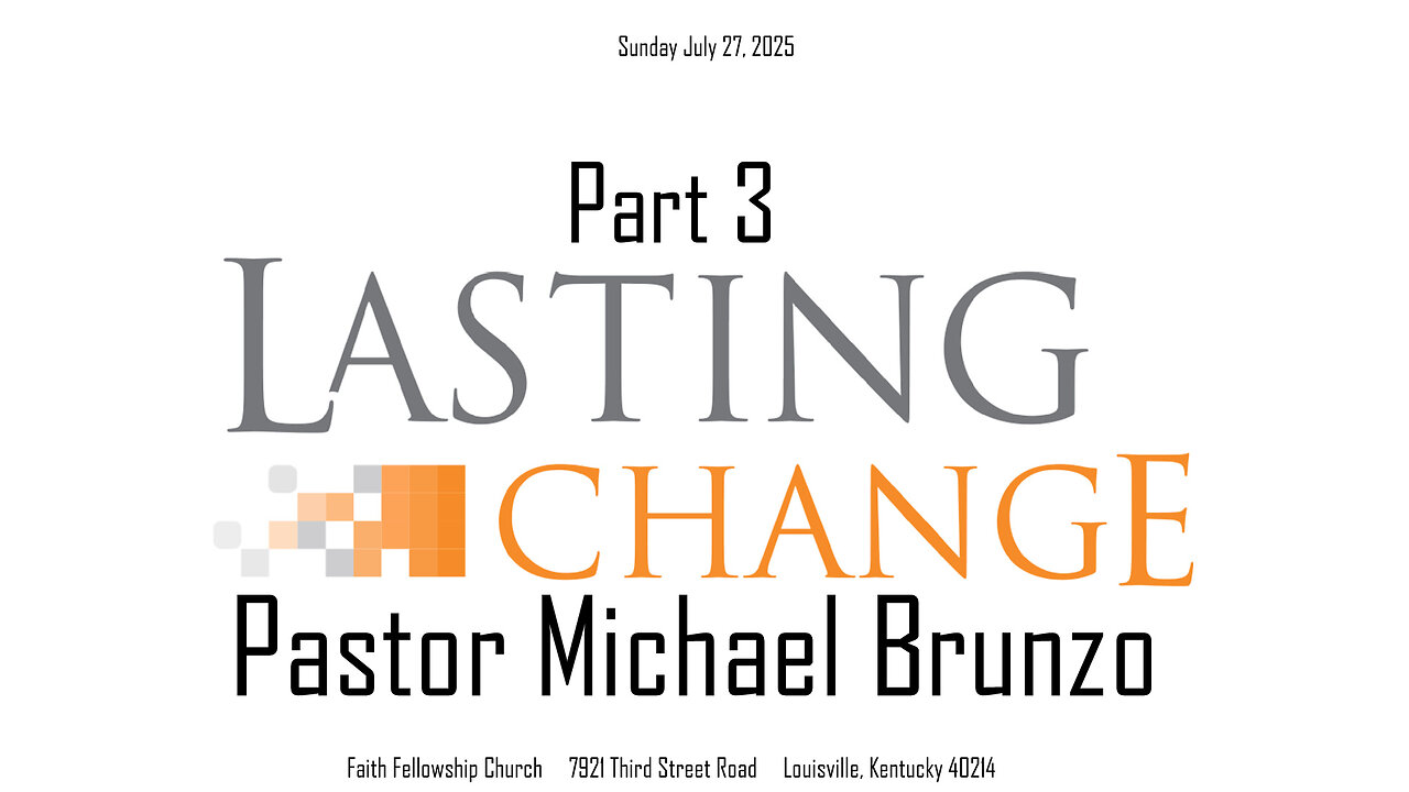 Lasting Change Part 3