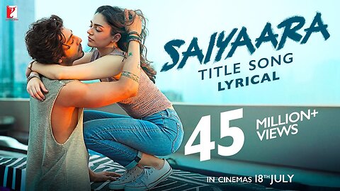 Lyrical | Saiyaara Title Song | Ahaan, Aneet | Tanishk Bagchi, Faheem Abdullah, Arslan| Irshad Kamil