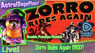 Zorro Rides Again ~LIVE!~ Movie Monday Feature