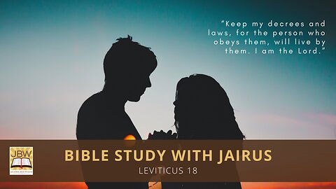 #Bible Study with #Jairus – #Leviticus 18 - 17 situations on the prohibition of fornication