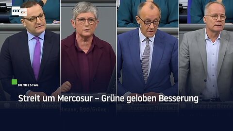 Streit um Mercosur – Grüne geloben Besserung