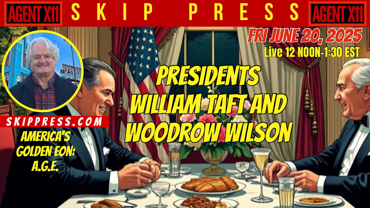 AGENT X11: EP 240: SKIP PRESS: AMERICA'S GOLDEN EON A.G.E.
