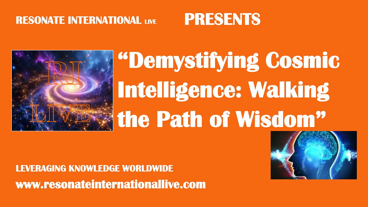 “Demystifying Cosmic Intelligence: Walking the Path of Wisdom”