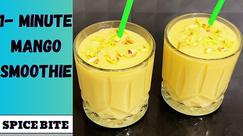 1-Minute Mango Smoothie Recipe By Spice Bite