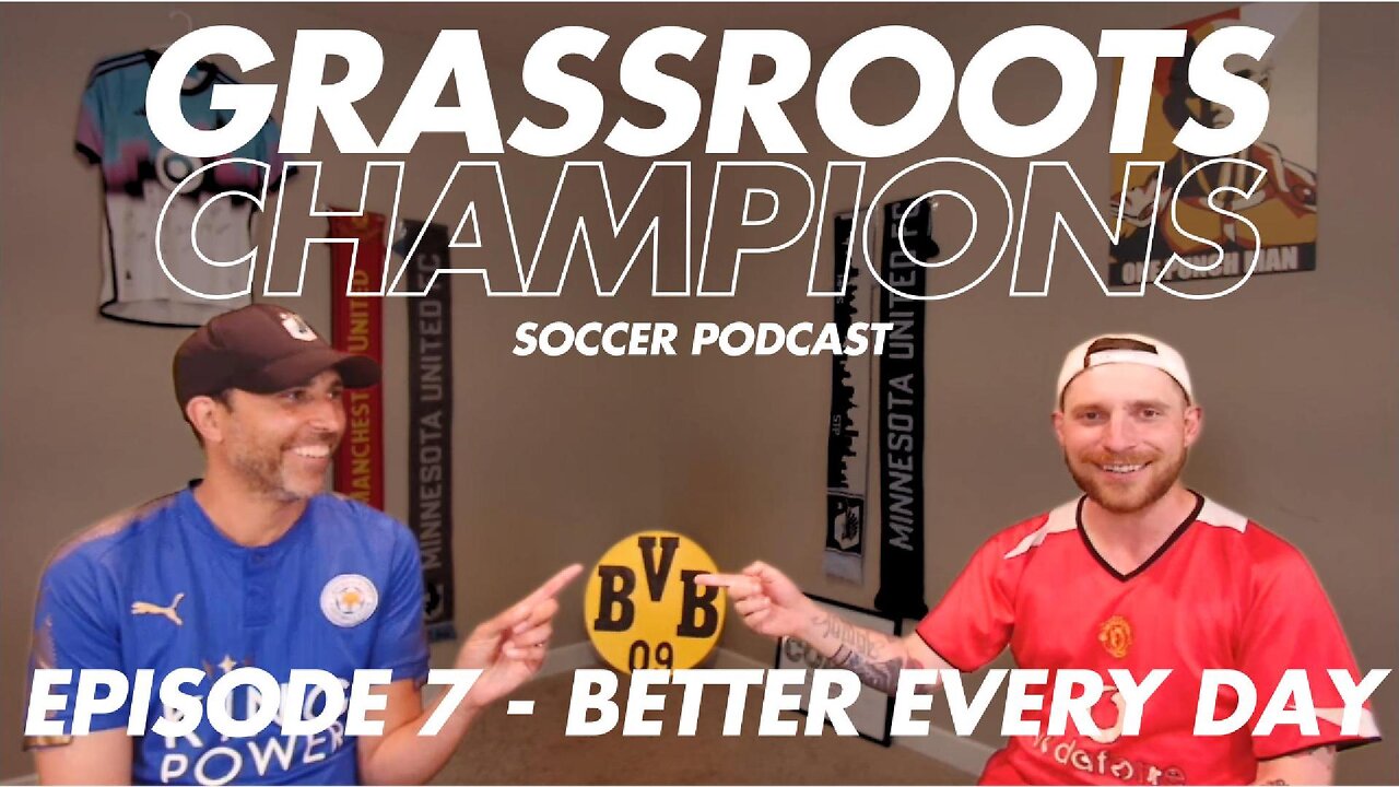 Episode 7 - Better Every Day