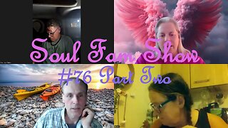 Soul Fam Show #76 Part Two