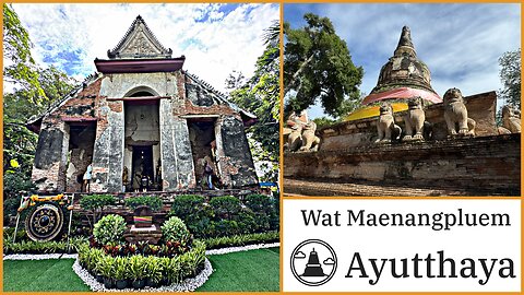 Wat Maenangpluem วัดแม่นางปลื้ม - Historic Temple Built in 1377 - Ayutthaya Thailand 2025