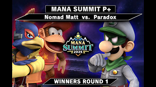 Mana Summit P+ NomadMatt v Paradox