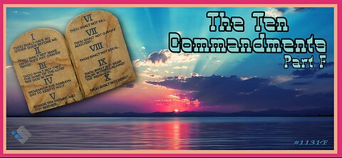 David J. Smith - 1131F - The Ten Commandments (Pt. F)