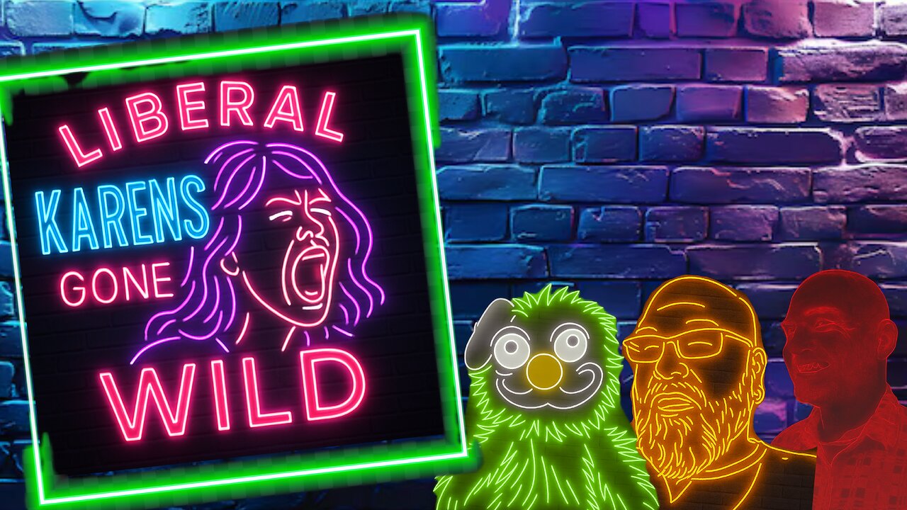 Liberal Karens Gone Wild