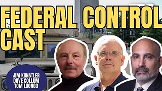 FederalControlCast | James Kunstler, Dave Collum, Tom Luongo (TPC #1,813)
