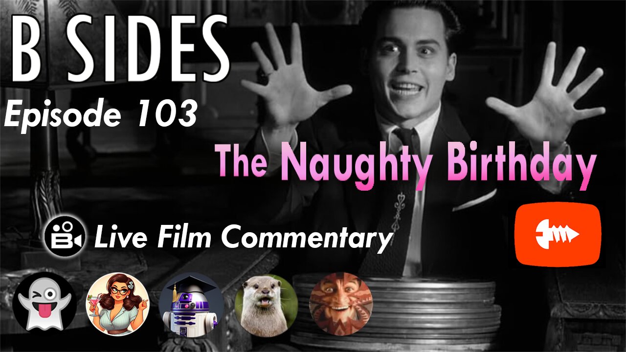 B SIDES Episode 103 - The Naughty Stewardesses - LIVE Riffs and Commentary!