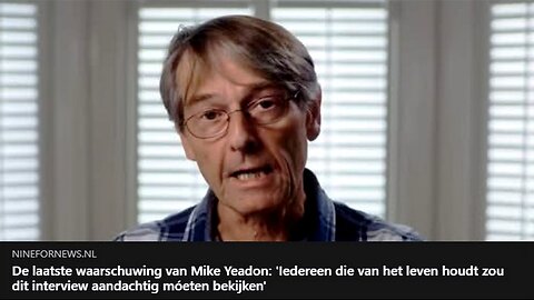 De laatste waarschuwing van Mike Yeadon,