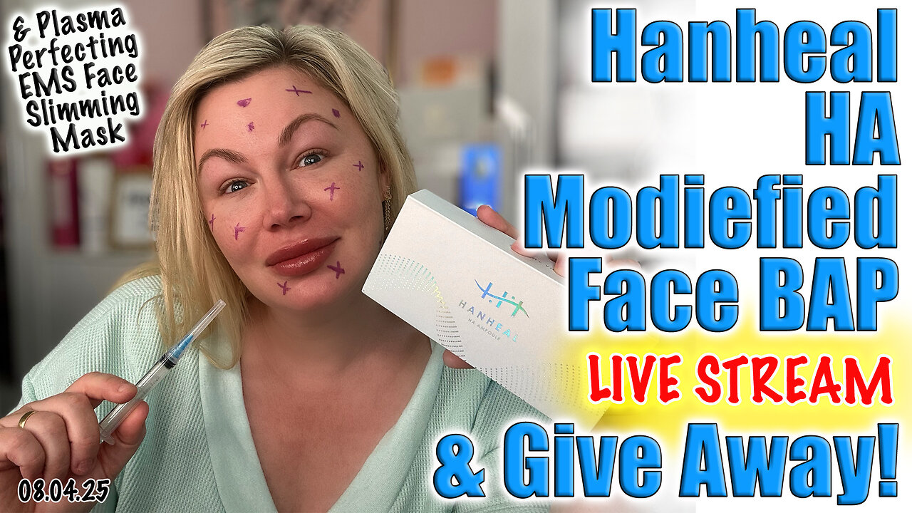 Live Hanheal Modified Face BAP, Plasma Perfecting EMS & Give Away! AceCosm code Jessica10