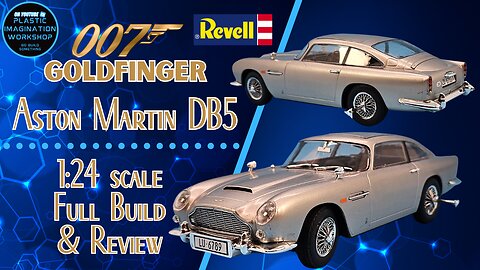 Shaken, Not Stirred: 007’s DB5 Model Kit Build and Review | Revell
