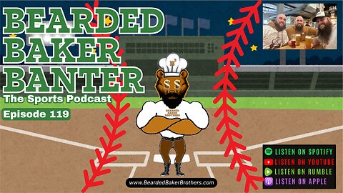Bearded Baker Banter episode 119 May 8 2025