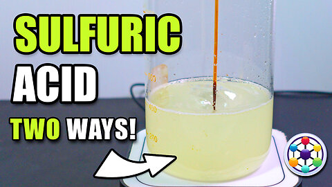 Making Sulfuric Acid — Two Ways