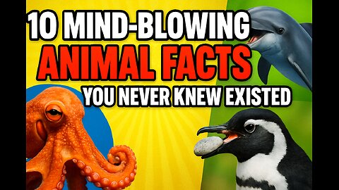 “10 Mind-Blowing Animal Facts You Never Knew Existed”