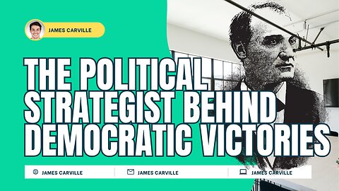 James Carville | The Political Strategist Behind Democratic Victories