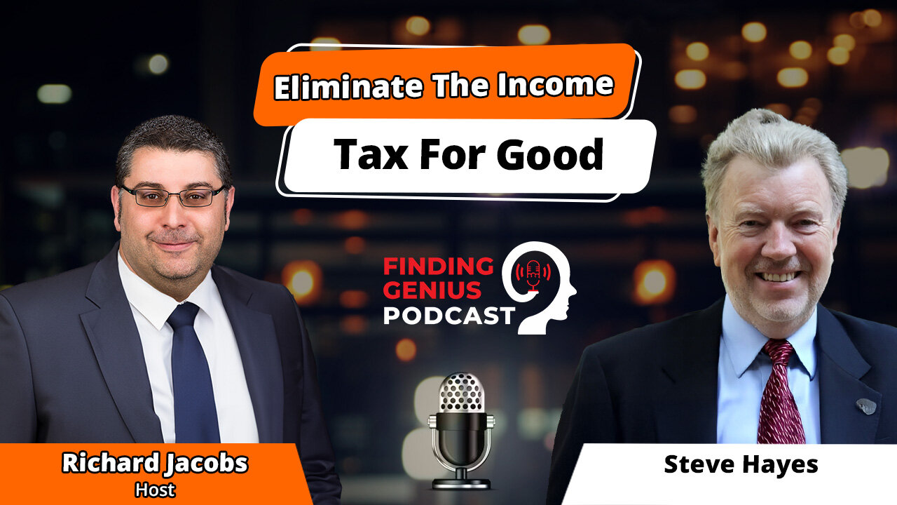 Why This Tax Attorney Wants To Eliminate The Income Tax For Good: A Conversation With Steve Hayes