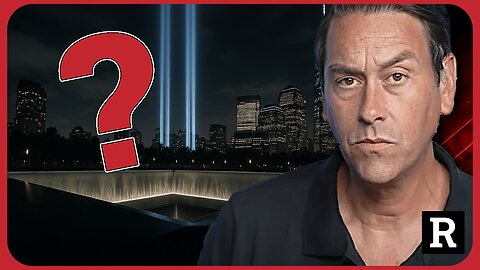 We are FINALLY turning the tide on 9/11 - The TRUTH is coming out | Redacted w Clayton Morris