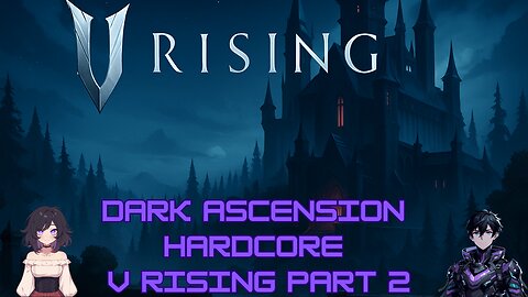 V-Rising Hardcore part 2