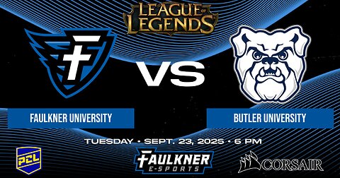League of Legends- Faulkner vs. Butler (9/23/2025)