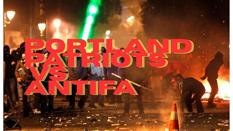 CHAOS IN PORTLAND: Patriots VS Antifa