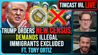 Trump Orders New Census Demands Illegal Immigrants Excluded | Timcast IRL