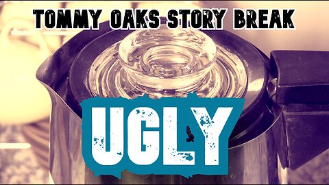 UGLY - Tommy Oaks Story Break 2025-04-30