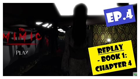 Ep.4 | The Mimic Book 1 Chapter 4 (Roblox) *RePlay*