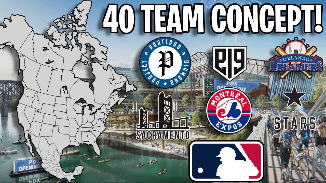 Forty Team MLB Expansion Concept! | Is This The Future Of MLB?