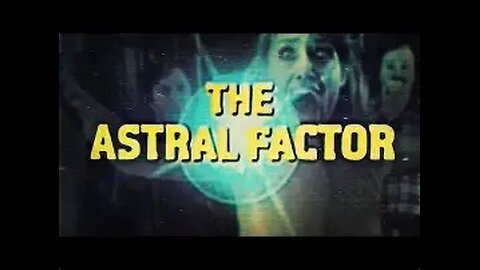 The Astral Factor (Crime/Sci-Fi/Thriller, 1978)