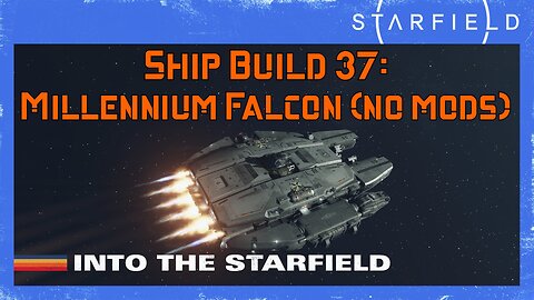 Starfield Ship Build 37: Millennium Falcon (No mods)