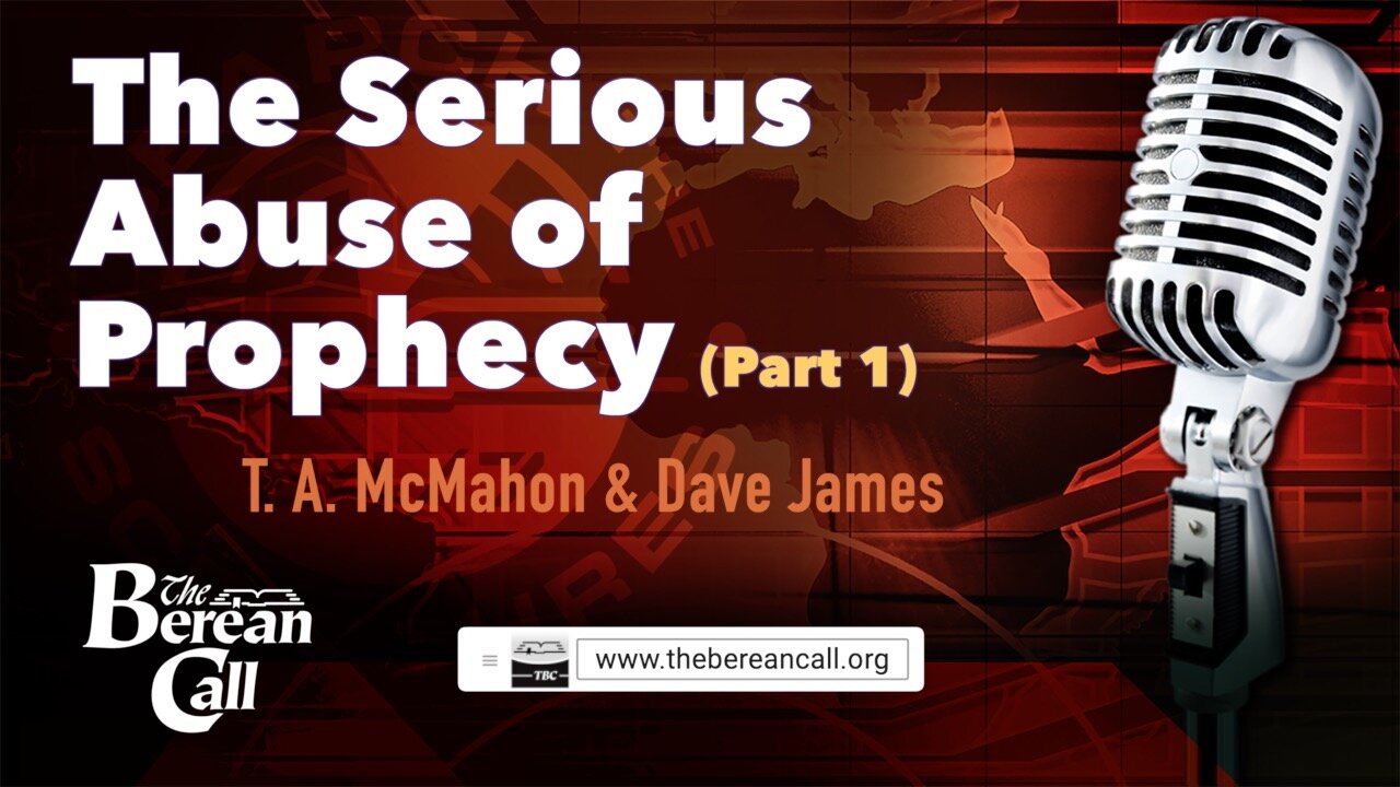 The Serious Abuse of Prophecy with Dave James (Part 1)