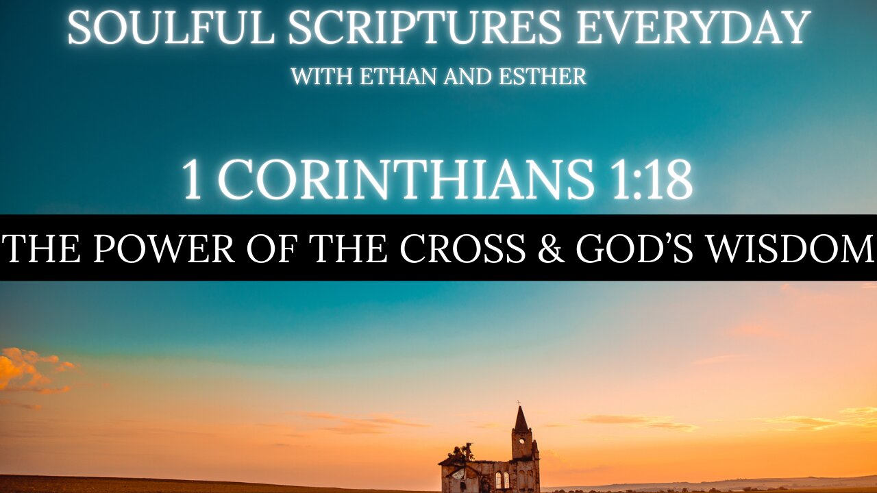 1 Corinthians 1:18 Explained: The Power of the Cross & God’s Wisdom